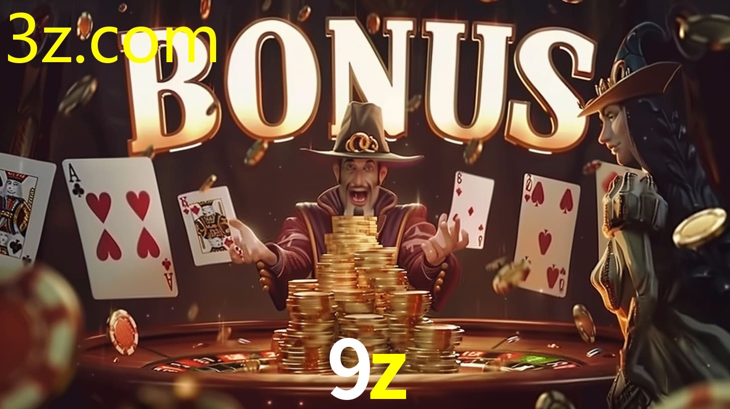 Bonus na Cassino Online 9Z.COM